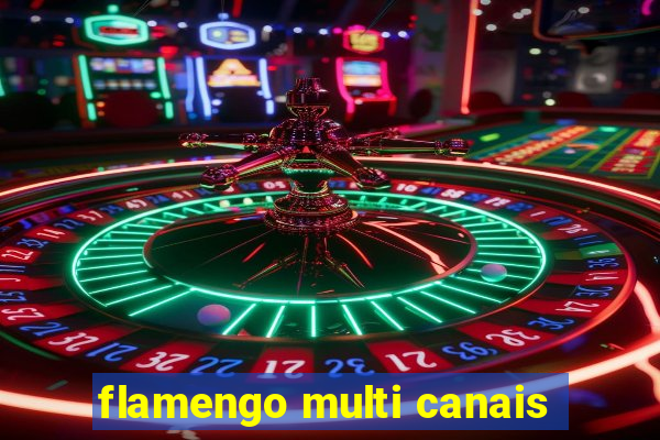 flamengo multi canais